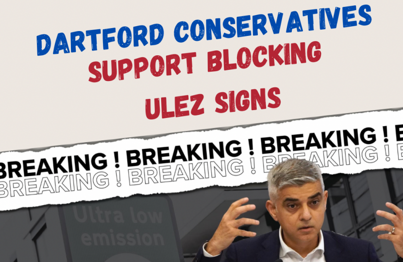 Dartford Conservatives Support Blocking ULEZ Signs